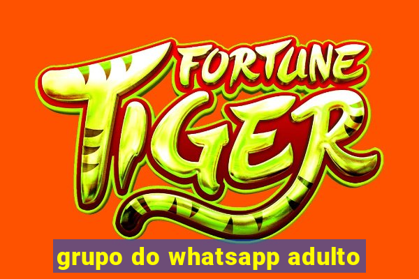 grupo do whatsapp adulto